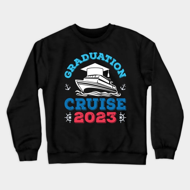 Graduation Cruise 2023 Birthday Party Tee Cruise Graduation Crewneck Sweatshirt by Sowrav